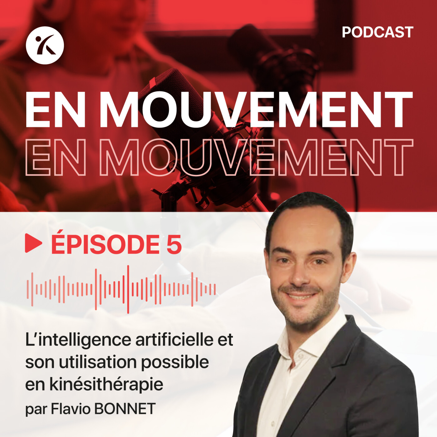 Lire la suite à propos de l’article PODCAST : En Mouvement Flavio Bonnet, “L’intelligence artificielle et son utilisation possible en kinésithérapie”